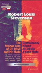 kniha The strange case of Dr. Jekyll and Mr. Hyde = Podivuhodný případ dr. Jekylla a pana Hyda, Garamond 2004