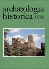 kniha Sborník příspěvků přednesených na XXXIII. konferenci archeologů středověku České republiky a Slovenské republiky s hlavním zaměřením na hrady a jejich úlohu ve středověkém vojenství a osídlení Brtnice a Panská Lhota, 17.-21. září 2001, Muzejní a vlastivědná společnost 2002