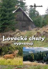 kniha Lovecké chaty vypravují, Akcent 2016