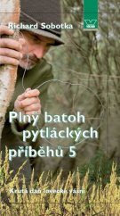 kniha Plný batoh pytláckých příběhů 5 Krutá daň lovecké vášni, Víkend  2014