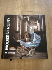 kniha Moderní ruiny urbex stories, Argo 2025