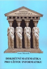 kniha Diskrétní matematika pro užitou informatiku, Akademické nakladatelství CERM 2013