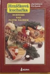 kniha Hubneme nad plným talířem, KTN 2007