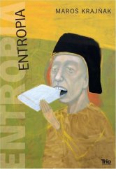 kniha Entropia, TRIO Publishing 2012