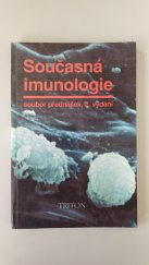 kniha Současná imunologie Soubor přednášek, Triton 1993