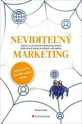 kniha Neviditeľný marketing, Grada 2026