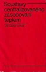 kniha Soustavy centralizovaného zásobování teplem, SNTL 1977