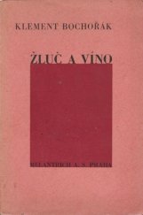 kniha Žluč a víno, Melantrich 1938
