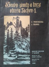 kniha Hrady, zámky a tvrze okresu Tachov. Díl 1, Okr. muzeum 1988