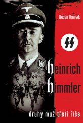 kniha Heinrich Himmler Druhý muž třetí říše, Malý princ 2013