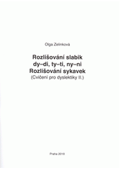 kniha Cvičení pro dyslektiky II. - Rozlišování slabik dy-di, ty-ti, ny-ni, rozlišování sykavek, DYS 2003