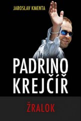 kniha Padrino Krejčíř  3. - Žralok, JKM - Jaroslav Kmenta 2016