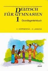 kniha Deutsch für Gymnasien [Díl] 1 [a] Grundlagenlehrbuch., Scientia 1994