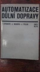 kniha Automatizace důlní dopravy, SNTL 1980