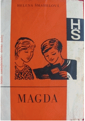 kniha Magda Dva týdny prázdnin ; Jsem už velká dívka, SNDK 1966