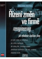 kniha Řízení změn ve firmě reengineering : jak vybudovat úspěšnou firmu, CPress 2001