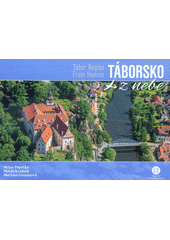 kniha Táborsko z nebe Tábor Region from heaven, Creative Business Studio 2019