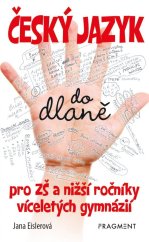 kniha Český jazyk do dlaně pro ZŠ a nižší roč. vícelet. gymnázií, Fragment 2024