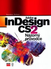 kniha Adobe InDesign CS2 názorný průvodce, CPress 2006