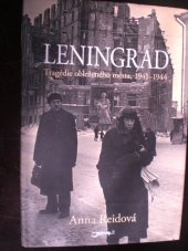 kniha Leningrad : tragédie obleženého města, 1941-1944 , Jota 2011