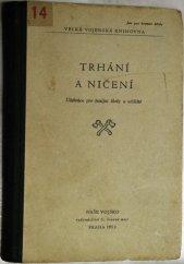 kniha Trhání a ničení učebnice pro ženijní školy a učiliště, Naše vojsko 1953