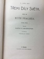 kniha Třemi díly světa Díl II. - Růže pralesa - sv. 1, Alois Hynek 1904