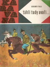 kniha Táhli tudy Avaři, SNDK 1968
