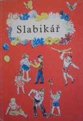 kniha Slabikář Učebnice pro 1. roč. národní školy, SPN 1960