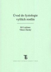 kniha Úvod do fyziologie vyšších rostlin, Karolinum  2003