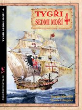 kniha Tygři sedmi moří 4. - Iberští korzáři - 13. - 17. století, CeskyCestovatel.cz 2013