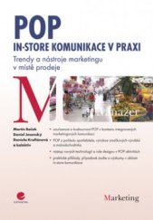 kniha POP - In-store komunikace v praxi trendy a nástroje marketingu v místě prodeje, Grada 2009