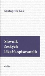 kniha Slovník českých lékařů-spisovatelů, Galén 2011