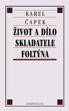 kniha Život a dílo skladatele Foltýna, Knižní klub 1999