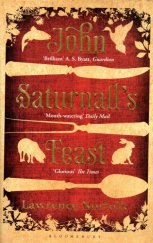 kniha John Saturnall's Feast, Bloomsbury 2013