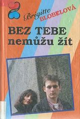 kniha Bez tebe nemůžu žít, Egmont 1994