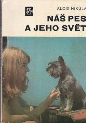 kniha Náš pes a jeho svět, SZN 1978