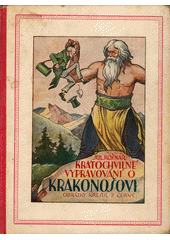 kniha Kratochvilné vypravování o Krakonošovi, Vincentinum, Dům milosrdenství 1932