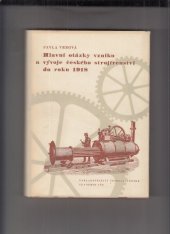 kniha Hlavní otázky vzniku a vývoje českého strojírenství do roku 1918, Československá akademie věd 1959