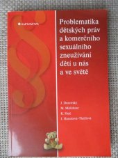 kniha Problematika dětských práv a komerčního sexuálního zneužívání dětí u nás a ve světě, Grada 2005