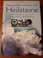 kniha Das grosse Lexikon der Heilsteine  Alle Heilsteine von A-Z, Anwendung und Wirkung , Weltbild 2004