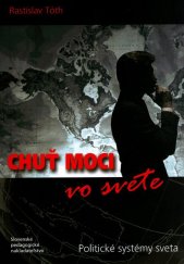 kniha Chuť moci vo svete Politické systémy sveta, Mladé letá 2006