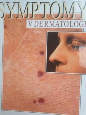 kniha Symptomy v dermatologii, Czechopress Agency 2000