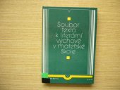 kniha Soubor textů k literární výchově v mateřské škole, SPN 1984
