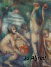 kniha Já Alfréd that´s a hard core of the arts,  	Luděk Bartolšic - SaBelon 2014