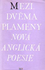 kniha Mezi dvěma plameny Nová anglická poesie, Mladá fronta 1948