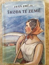kniha Škoda té země, J. Lukasík 1947