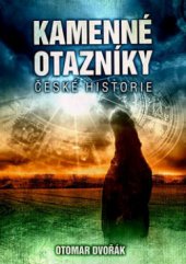 kniha Kamenné otazníky české historie, XYZ 2010