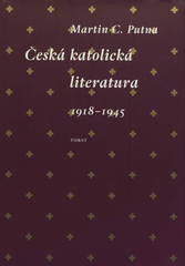 kniha Česká katolická literatura v kontextech 1918-1945, Torst 2010