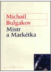 kniha Mistr a Markétka, KMa 2003