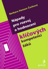 kniha Nápady pro rozvoj a hodnocení klíčových kompetencí žáků, Portál 2009